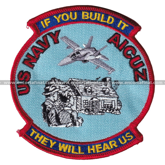 Parche United States Navy - AICUZ - If you build it they will hear us