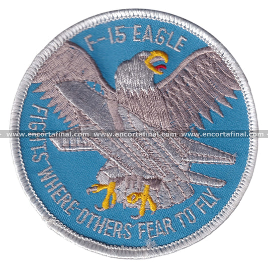 F-15 Eagle Patch - Fights Where Others Fear to Fly